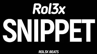 ROL3X - Rol3x [BEAT SNIPPET]