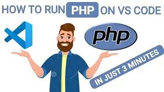 How to Run PHP Using Visual Studio Code 2023 - [ PHP VSCODE ]