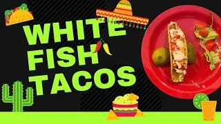 HOW to Make the BEST WHITEFISH TACOS
