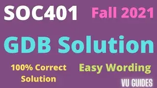 SOC401 GDB Solution 2022 / SOC401 GDB 1 Solution Fall2021 