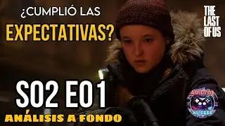 LA TEMPORADA MÁS POLÉMICA | THE LAST OF US, TEMPORADA 2, EPISODIO 1 [ANÁLISIS A FONDO]