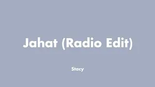 Stacy - Jahat (Lirik)