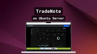 [60s Demo] Install TradeNote on Ubuntu Server - Open Source Trading Journal