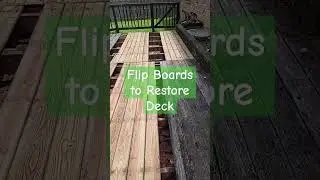 Restore Deck by Flipping the boards!! Easy deck restoration!