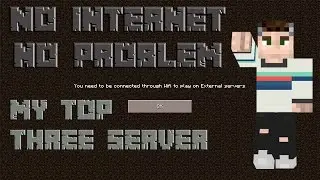 No internet?? No problem!! + my top three server!