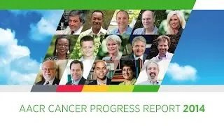 AACR Cancer Progress Report 2014
