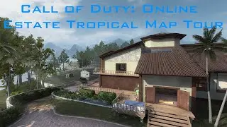 Call of Duty: Online China Estate Tropical Map Tour