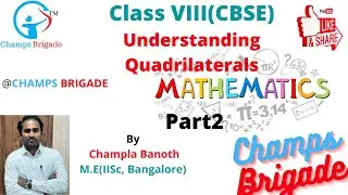 #Mathematics Class #VIII, Chapter-3, #Understanding Quadrilaterals-Part2, By #CHAMPSBRIGADE CHAMPLA.