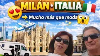 🔴 MILAN ITALY TRAVEL GUIDE 😍 What to see in MILAN 👉 Traveling by MOTORHOME 💃🕺