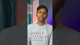 3 Very Useful Google Keyboard Tricks 