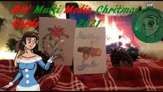 DIY Multi Media Christmas Cards 2021