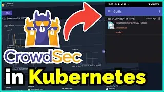 Deploy CrowdSec to Protect Your Services From Bad Actors & Common Attacks - Kubernetes