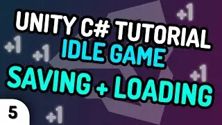 PLAYERPREFS: SAVE & LOAD DATA - Unity C# Idle Game Tutorial Series (Ep.5) [2020]