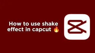How to use shake effect in capcut |  Easy capcut shake tutorial | FkEditS