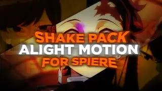 🔥PACK SHAKES FOR ALIGHN MOTION | PRESET PACK FOR EDIT | ПАК ШЕЙКОВ ДЛЯ АЛАЙТ МОУШН