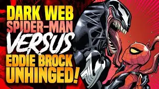 Spider-Man Versus Venom Unhinged! | Dark Web (2022)
