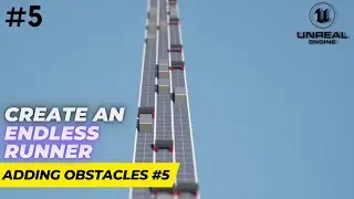 Unreal Engine 5.1 Endless Runner Tutorial - Part 5: Adding Obstacles