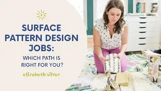 Surface Pattern Design Jobs: Which Path is Right for You? | Elizabeth Silver