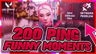 The 200 Ping Experience... (VALORANT)