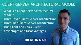 Client-Server Architectural Model: 3-Layer & 3-Tier Architectures, Advantages and Disadvantages