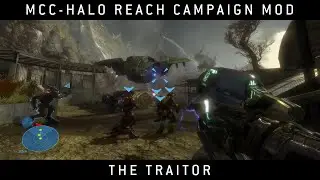 Halo MCC: Halo Reach Campaign Mod - The Traitor