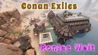 #Conan Exiles, Base Beschau, Ronjas Welt