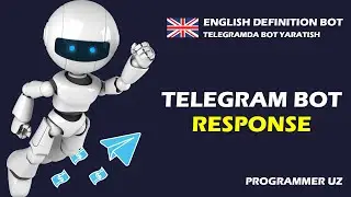 04 Response - Endefbot kursi - Telegramda bot yaratish php