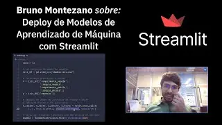 Bruno Montezano sobre "Deploy de Modelos de Aprendizado de Máquina com Streamlit"