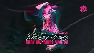 Britney Spears - ...Baby One More Time (Jon Mikael One More Remix)