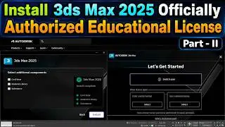 Install 3ds Max 2025 | Free Activation