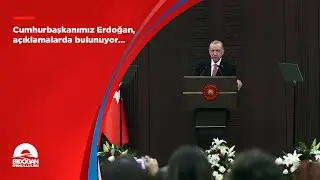 Cumhurbaşkanımız Erdoğan, açıklamalarda bulunuyor...