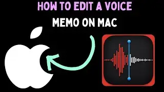 How to Edit a Voice Memo on Mac