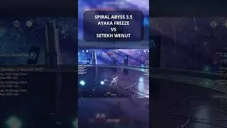 Spiral Abyss 3.5 Ayaka Freeze vs Setekh Wenut