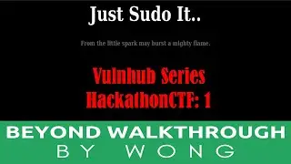 Cyber Security | Ethical Hacking |  Pentesting Lab | Vulnhub |  Walkthrough |   Hackathon CTF 1