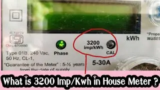 House Energy Meter main Imp/KWh aur Indicator kyun diya hota hai | House Meter Information