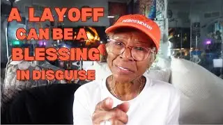 A LAYOFF CAN BE A BLESSING IN DISGUISE: Relationship advice goals & tips