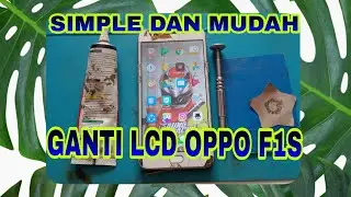 CARA GANTI LCD OPPO F1S CPH 1601