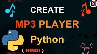 Python Music Player Project in HINDI | Create Your Own Python Music Player |MP3 Player using Tkinter