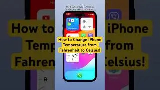 How to Change iPhone Temperature from Fahrenheit to Celsius! 