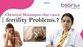 Chemical Shoompos that causes In fertility Problems | Best Fertility Center | Boon IVF & Fertility
