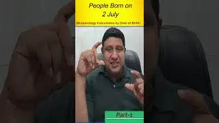 Birth Date 2 July in Numerology-: Numerology Calculation or Prediction by Date of Birth| Part-1.