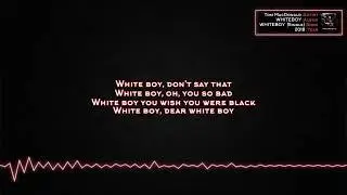 Tom MacDonald - WHITEBOY [Lyrics] (Explicit)