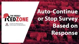 REDZone - Auto-Continue or Stop Survey Based on Response