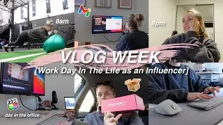 VLOG WEEK | Realistic Work Day In My Life As An Influencer!