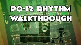 PO-12 Rhythm Walkthrough Jam