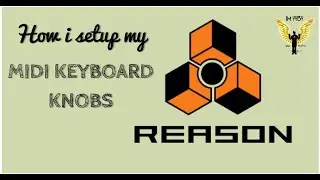 King Qodesh | How i setup my MIDI KEYBOARD KNOBS to Reason Studio 12