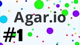 Играем в Agar.io часть №1