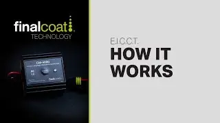 Final Coat Technology - How E.I.C.C.T. Works