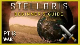 War in Stellaris 3.3, Beginner's Guide Pt.13