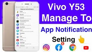 How To Manage App Notification On Vivo Y53 || Vivo Y53 App Notification Setting